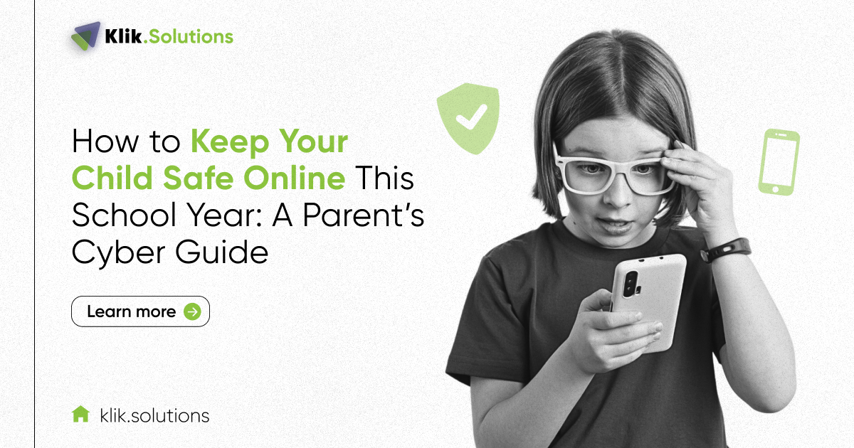 How to Keep Your Child Safe Online This School Year: A Parent’s Cyber Guide